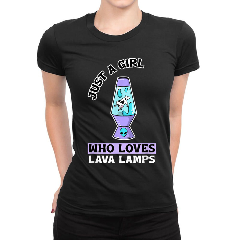 Just A Girl Who Loves Lava Lamps Ladies Fitted T-Shirt by LaytonDesign | Artistshot