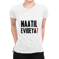 Naatil Evideya, Malayalam Ladies Fitted T-shirt | Artistshot