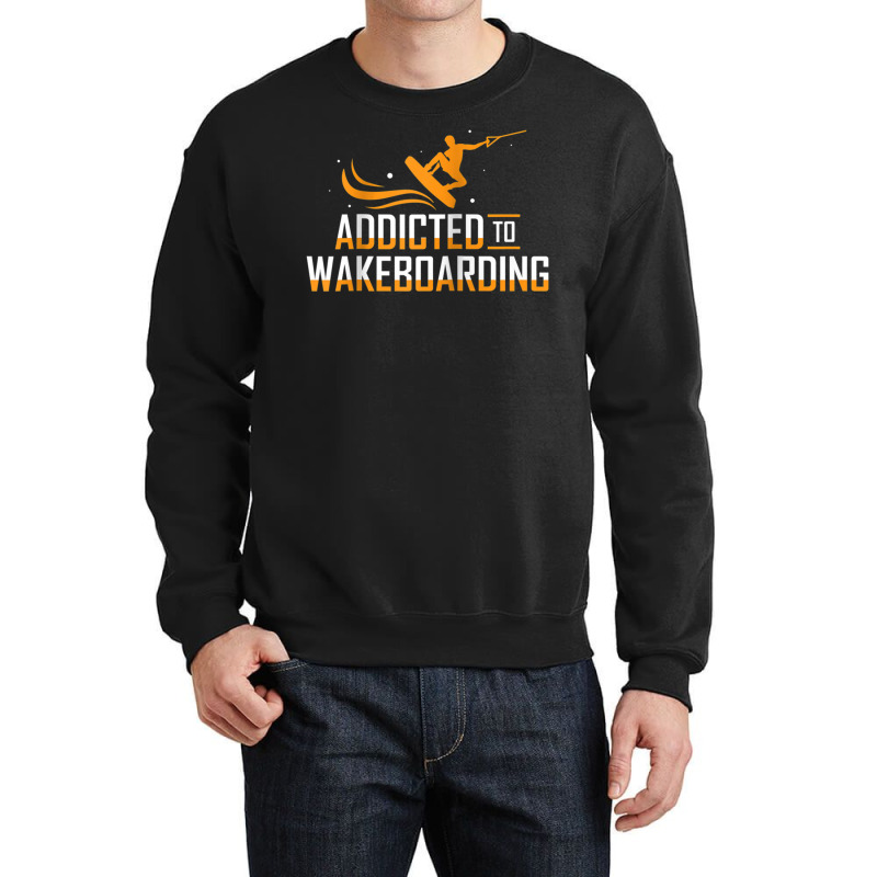 Addicted To Wakeboarding Wake Wakeboarder Wakeboard Funny Ap Raglan Ba Crewneck Sweatshirt | Artistshot