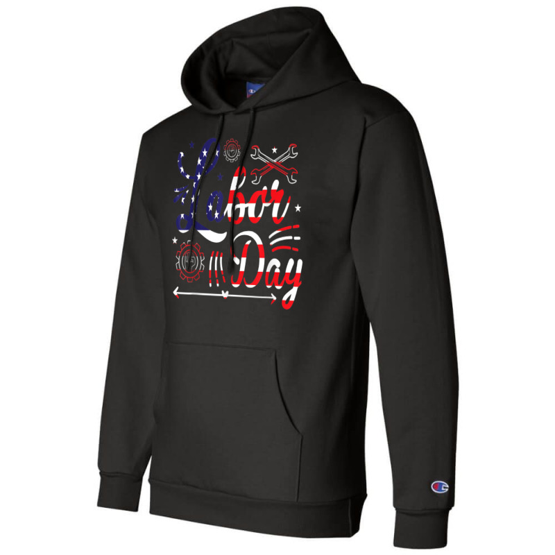 Union Worker Labor Day T Shirt Champion Hoodie | Artistshot