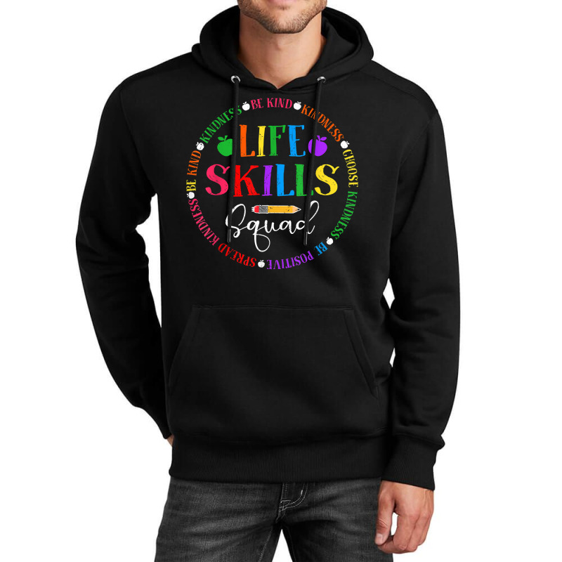 Life Skills Squad, Team Be Kind School Life Skills Teacher T Shirt Unisex Hoodie | Artistshot