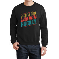 Just A Girl Who Loves Hockey Funny Ice Hockey Crewneck Sweatshirt | Artistshot