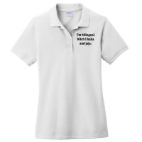 I’m Bilingual Bitch Haha And Jaja T Shirt Ladies Polo Shirt | Artistshot