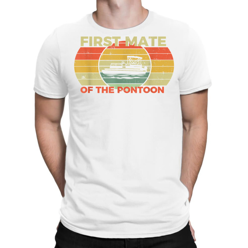 Retro First Mate Pontoon Captain Boat Boating Pontooning T Shirt T-shirt | Artistshot