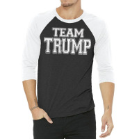 Team Trump Jersey Style Shirt W Trump 45 On Back T Shirt 3/4 Sleeve Shirt | Artistshot