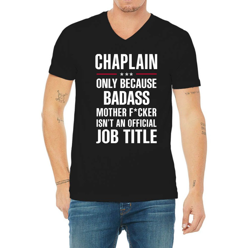 Gift For Badass Chaplain V-Neck Tee by thanchashop | Artistshot