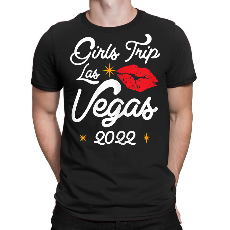 Womens Las Vegas Girls Trip 2022 Vacation Vacay Las Vegas 2022 T Shirt T-shirt | Artistshot