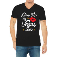 Womens Las Vegas Girls Trip 2022 Vacation Vacay Las Vegas 2022 T Shirt V-neck Tee | Artistshot