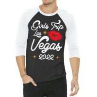 Womens Las Vegas Girls Trip 2022 Vacation Vacay Las Vegas 2022 T Shirt 3/4 Sleeve Shirt | Artistshot