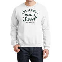 Womens Life Is Short Make It Sweet V Neck T Shirt Crewneck Sweatshirt | Artistshot