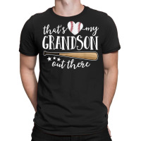 That's My Grandson Out There Gift Women Baseball Grandma T Shirt T-shirt | Artistshot