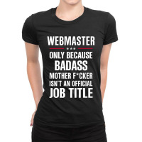 Gift For Badass Webmaster Ladies Fitted T-shirt | Artistshot