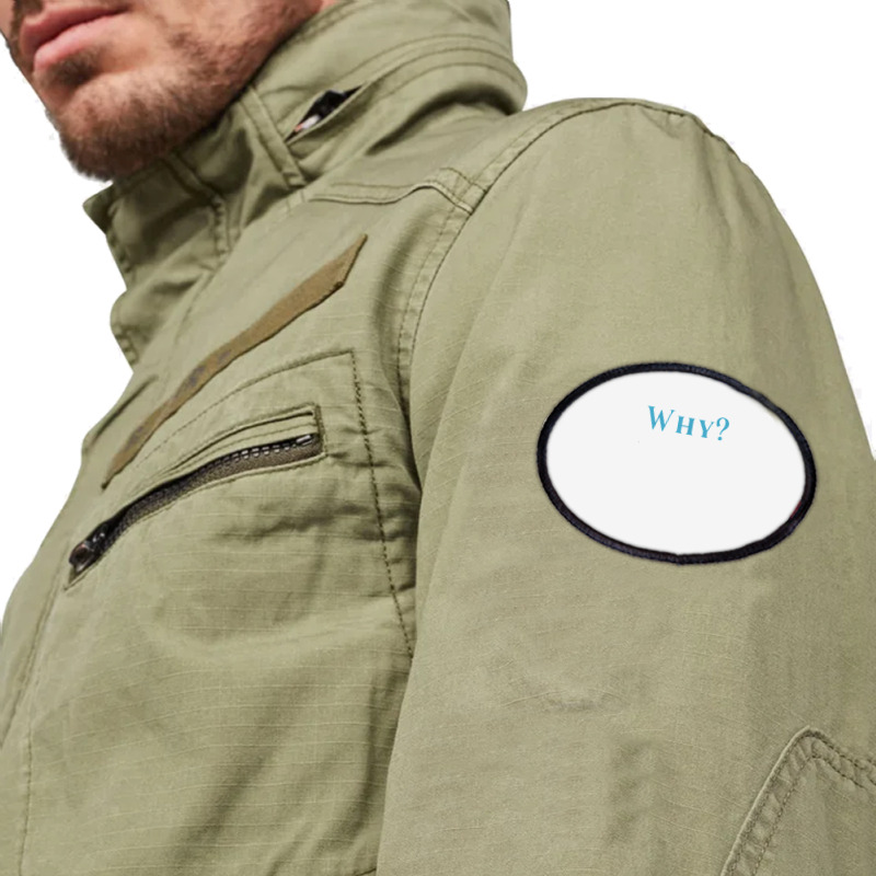 Shirt That Says Why T Shirt Oval Patch | Artistshot