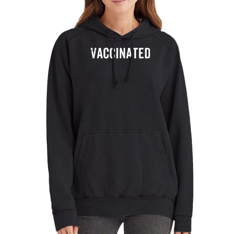 Vaccinated Pro Vaccine T Shirt Vintage Hoodie | Artistshot