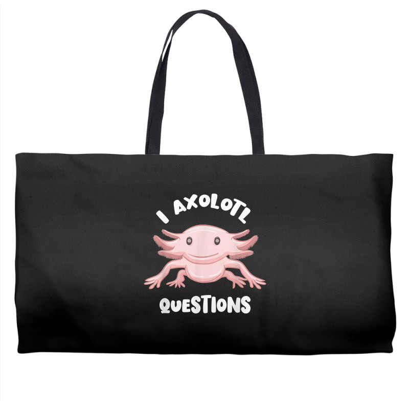 Smiling Axolotl Mexican Walking Fish I Axolotl Questions T Shirt Weekender Totes | Artistshot