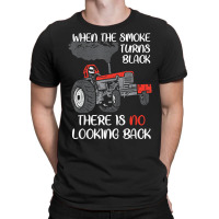 Smoke Turns Black Tractor Pulling Power Tractorpulling T Shirt T-shirt | Artistshot