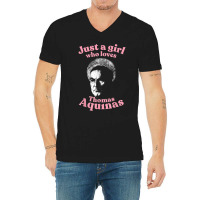 Just A Girl Who Loves Thomas Aquinas Metaphysics V-neck Tee | Artistshot