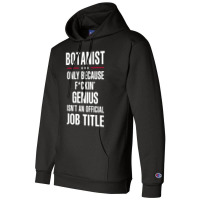 Gift For F Ckin' Genius Botanist Champion Hoodie | Artistshot