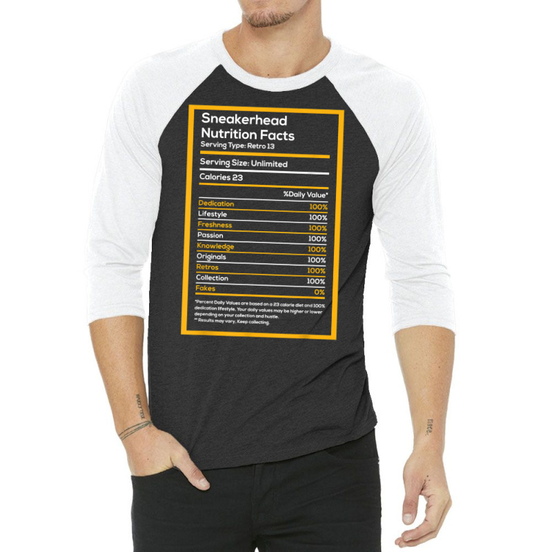 Sneakerhead Nutrition Facts Streetwear Hype Shoes Collector T Shirt 3/4 Sleeve Shirt | Artistshot