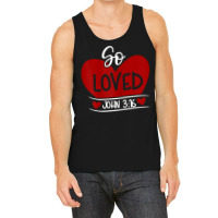 So Loved John 3 16 Valentines Easter Christian  John 316 T Shirt Tank Top | Artistshot