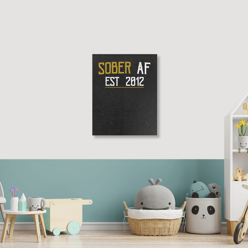 Sober Af Since 2012   10 Year Sobriety Anniversary T Shirt Portrait Canvas Print | Artistshot