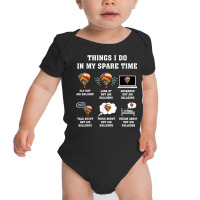 Things I Do In My Spare Time Hot Air Balloon Flying Balloons T Shirt Baby Bodysuit | Artistshot