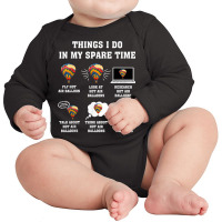 Things I Do In My Spare Time Hot Air Balloon Flying Balloons T Shirt Long Sleeve Baby Bodysuit | Artistshot