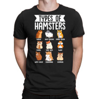 Types Of Hamsters Cute Syrian Breed Funny Rodents T Shirt T-shirt | Artistshot