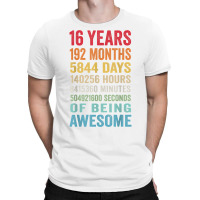 Vintage 16th Birthday Shirt Gifts 16 Years Old Being Awesome T Shirt T-shirt | Artistshot