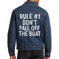 Rule 1 Don't Fall Off The Boat T Shirt Cruise Vacation Tank Top Men Denim Jacket | Artistshot