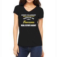 Sorry I'm Taken By An Awesome Real Estate Agent Women's V-neck T-shirt | Artistshot