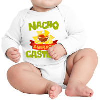 Nacho Average Castillo Funny Birthday Personalized Surname T Shirt Long Sleeve Baby Bodysuit | Artistshot