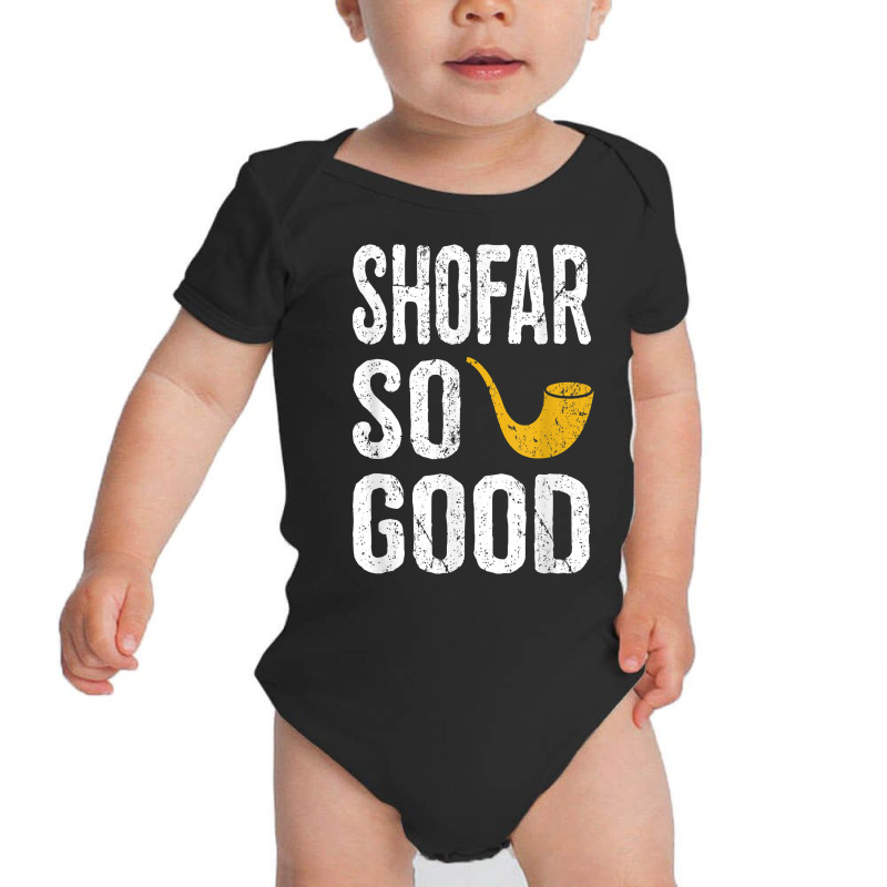 Rosh Hashanah T Shirt Shofar So Good Funny Jewish Tee Baby Bodysuit | Artistshot