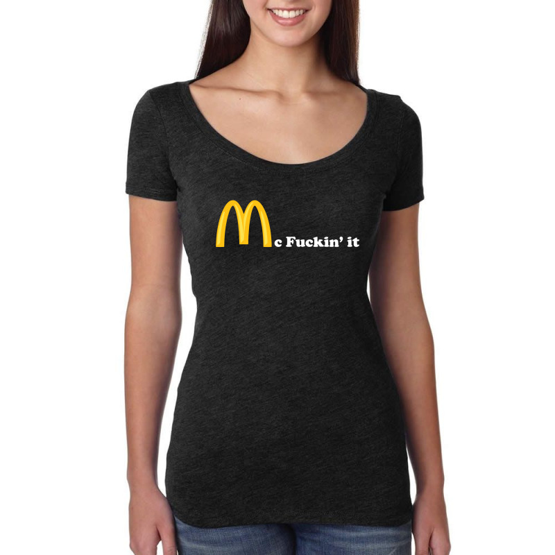 Mc Fuckin It Women's Triblend Scoop T-shirt by ivankuchery | Artistshot