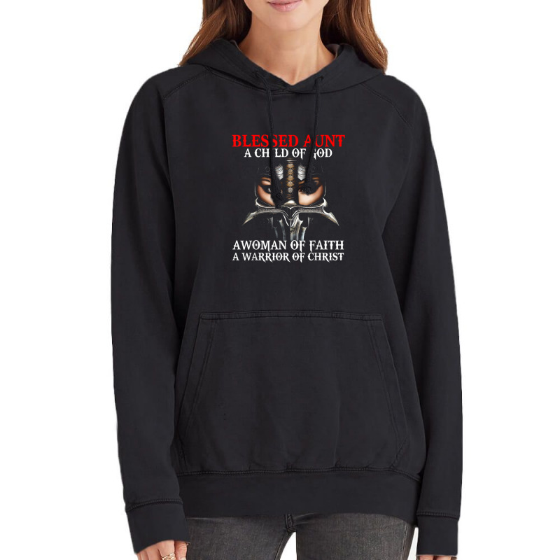 Blessed Aunt Who Is Woman A Child Warrior Of Christ Faith Vintage Hoodie | Artistshot