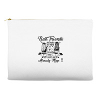 Bestie Best Friend Are Hard Too Find Best One Already Mine Accessory Pouches | Artistshot