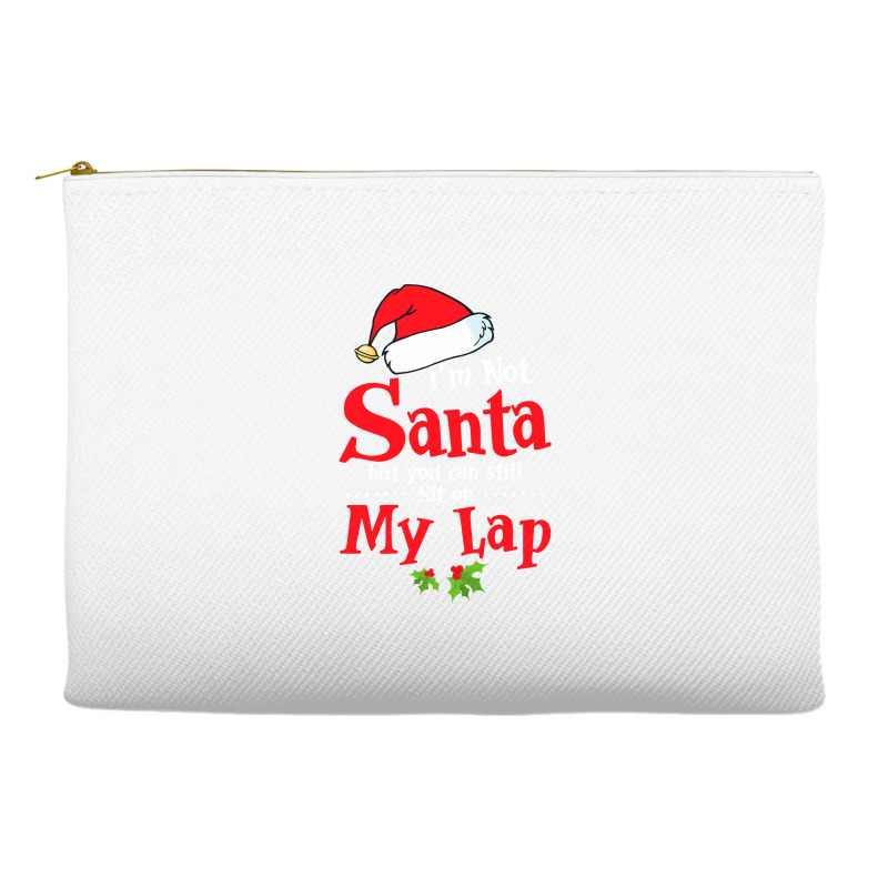 Christmas Tee I'm Not Santa But You Can Still Sit On My Lap Sweatshirt Accessory Pouches | Artistshot