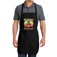 12.all I Need Is Billiards  Billiards Snooker Pool Tank Top Full-length Apron | Artistshot