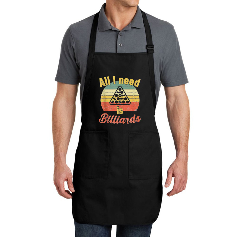 12.all I Need Is Billiards  Billiards Snooker Pool Tank Top Full-length Apron | Artistshot