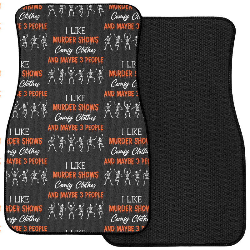 True Crime Lovers T  Shirt Murder Shows And Comfy Clothes T  Shirt Front Car Mat | Artistshot