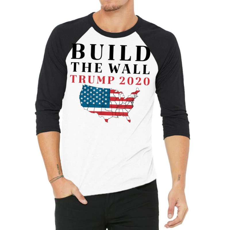 Build The Wall Trump 2020 T Shirt 3/4 Sleeve Shirt | Artistshot