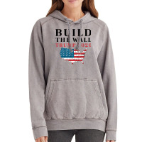 Build The Wall Trump 2020 T Shirt Vintage Hoodie | Artistshot