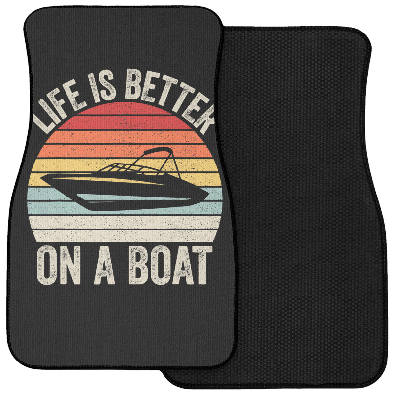 Vintage Life Is Better On A Boat Captain Boating Pontoon Front Car Mat | Artistshot