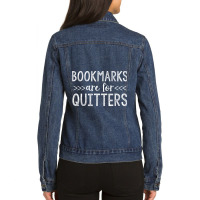 Bookmarks Are For Quitters Long Sleeve Funny Book Read Ladies Denim Jacket | Artistshot