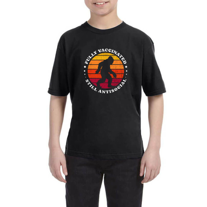 Fully Vaccinated Still Antisocial Bigfoot Retro Sunset   Fully Vaccina Youth Tee by loomcnultys | Artistshot