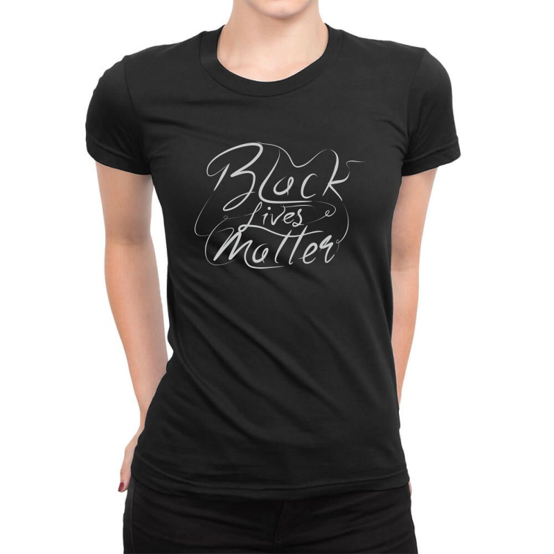 Black Lives Matter Lettering Ladies Fitted T-Shirt by Distrowlinc | Artistshot