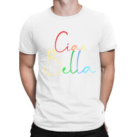 Ciao Bella Cute Graphic Hello Italy Long Sleeve T Shirt T-shirt | Artistshot