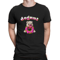 Funny Pun Dognut Bulldog   Dognut T-shirt | Artistshot