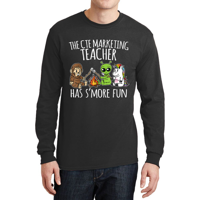 Cte Marketing Teacher Has S'more Fun Team Gifts Long Sleeve Shirts by RayDesign | Artistshot