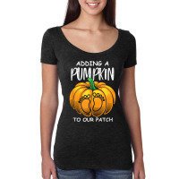 Pregnancy Thanksgiving Adding A Pumpkin To Our Patch T Shirt Women's Triblend Scoop T-shirt | Artistshot